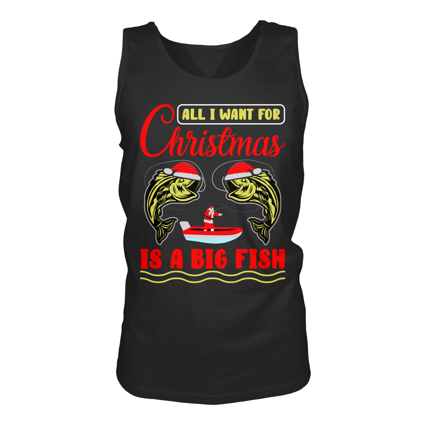 ALL I WANT FOR CHRISTMAS I A BIG FISH - Weihnachten Angeln Angler - Tank-Top