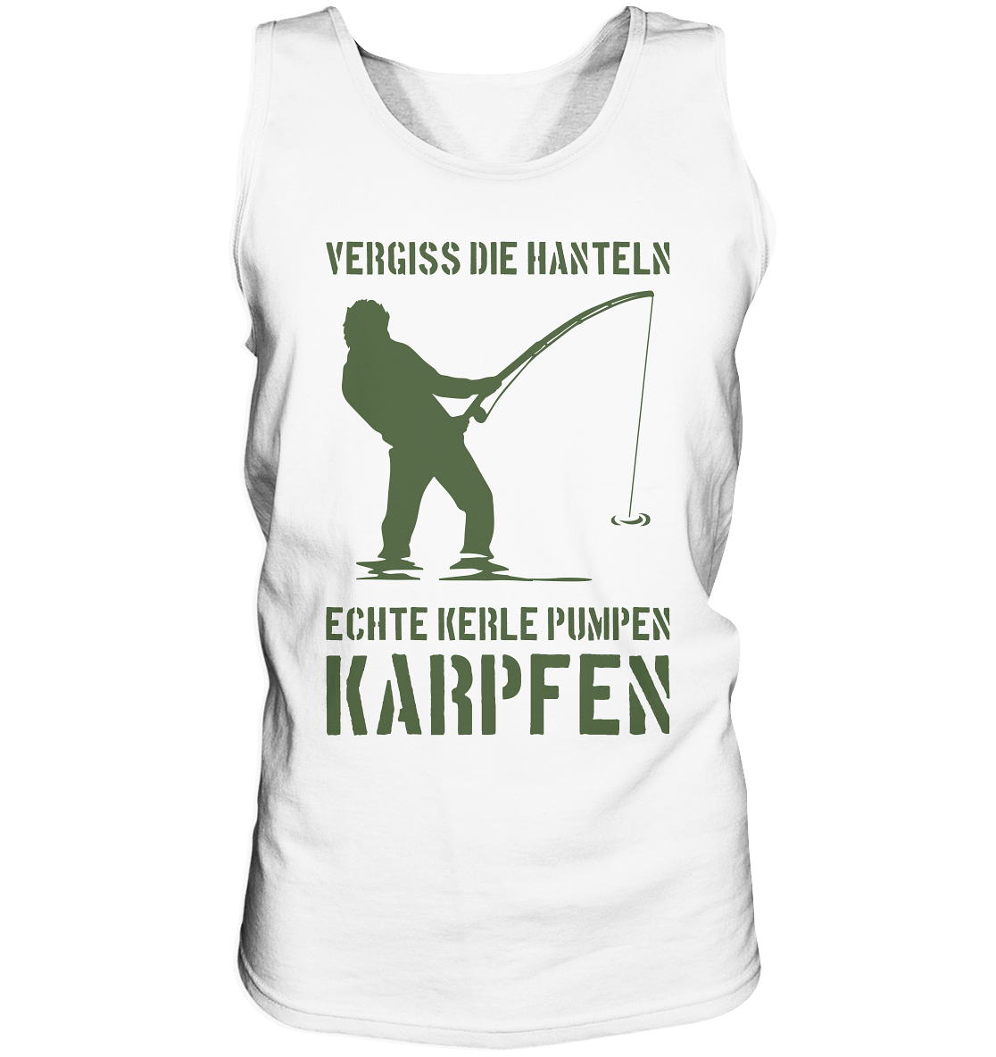 Vergiss die Hanteln echte Kerle pumpen Karpfen - Tank-Top