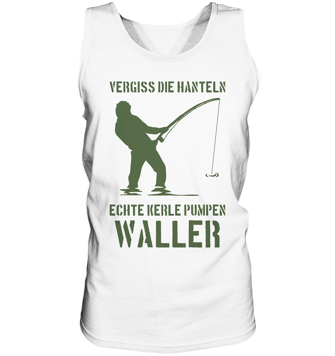 Vergiss die Hanteln echte Kerle pumpen Waller - Tank-Top